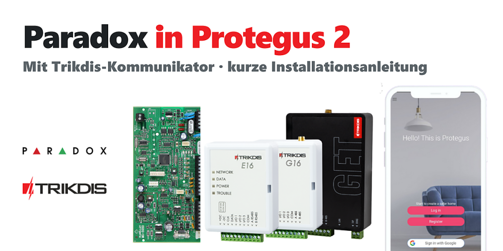 TRIKDIS Kommunikationsmodul + PARADOX Alarmzentrale – Kurzanleitung zur Installation TRIKDIS Kommunikationsmodul + PARADOX Alarmzentrale – Kurzanleitung zur Installation